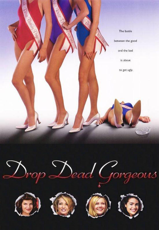 Drop Dead Gorgeous
