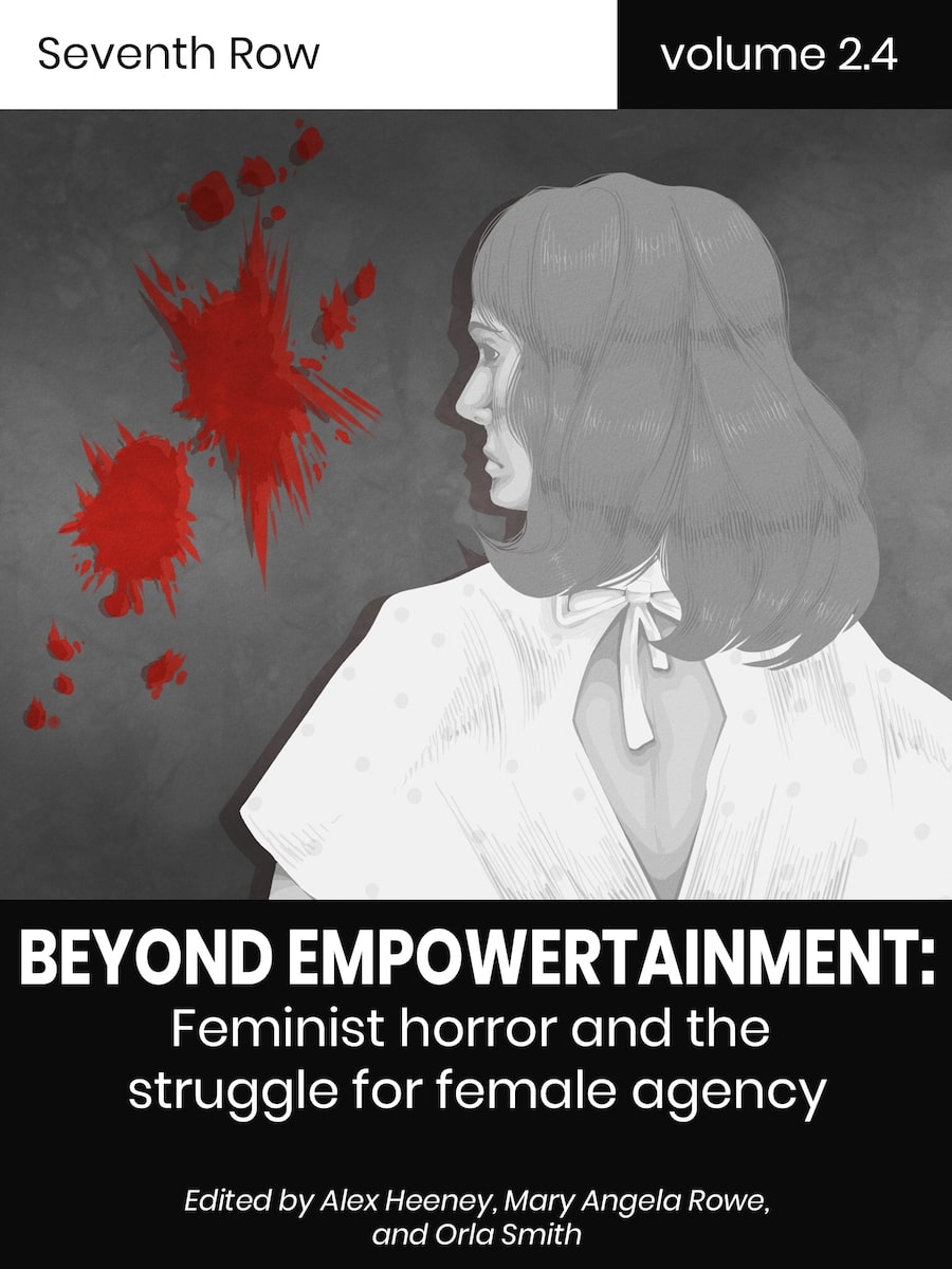 Seventh Row Publishes Beyond Empowertainment, a Critical Study of Feminism in Horror