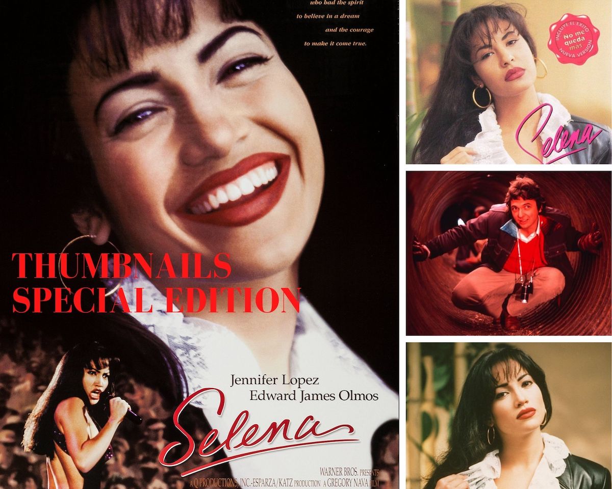 Thumbnails Special Edition: Gregory Nava’s Selena