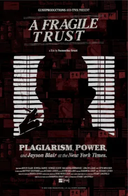 A Fragile Trust: Plagiarism, Power, and Jayson Blair at the New York Times