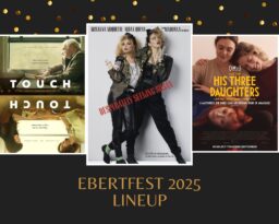 Ebertfest 2025 Adds “Desperately Seeking Susan,” “Touch,” “His Three Daughters”