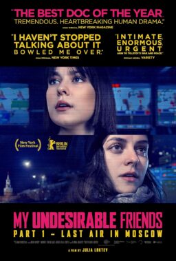 My Undesirable Friends: Part I – Last Air in Moscow