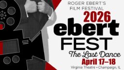 Full Schedule for Ebertfest 2026 Released and Individual Tickets Now On Sale