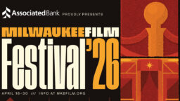 Milwaukee Film Festival 2026: Making Waves, With Movies, Along the Shores of Lake Michigan